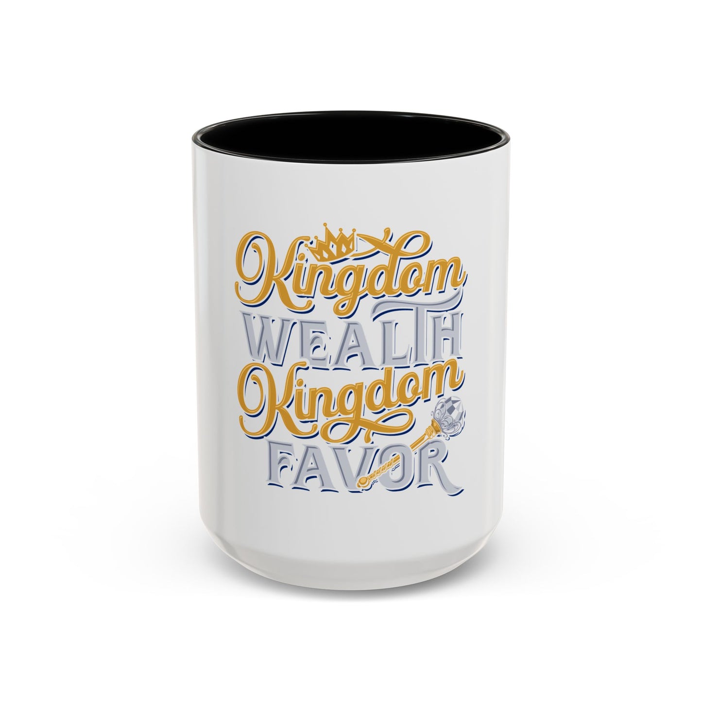 Kingdom Wealth Kingdom Favor Coffee Mug