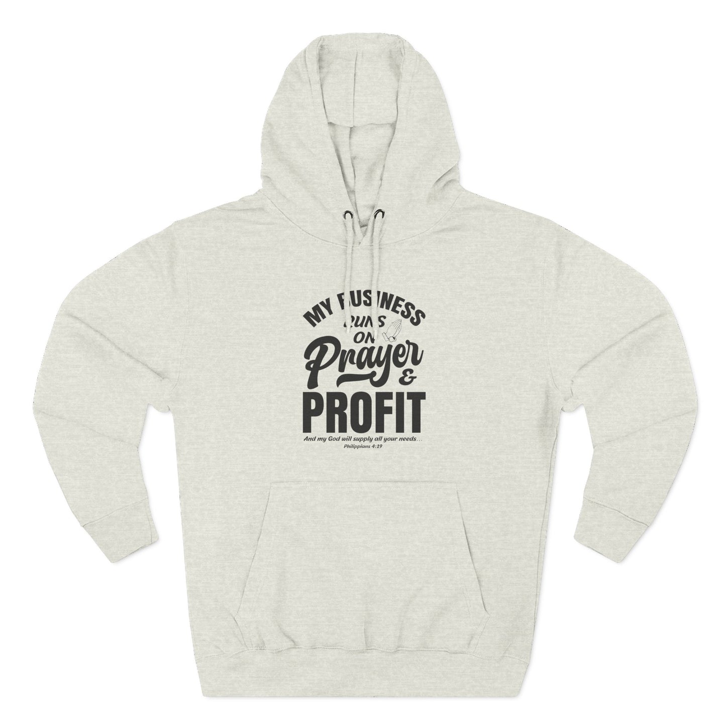 My Business Runs on Prayer & Profit Hoodie