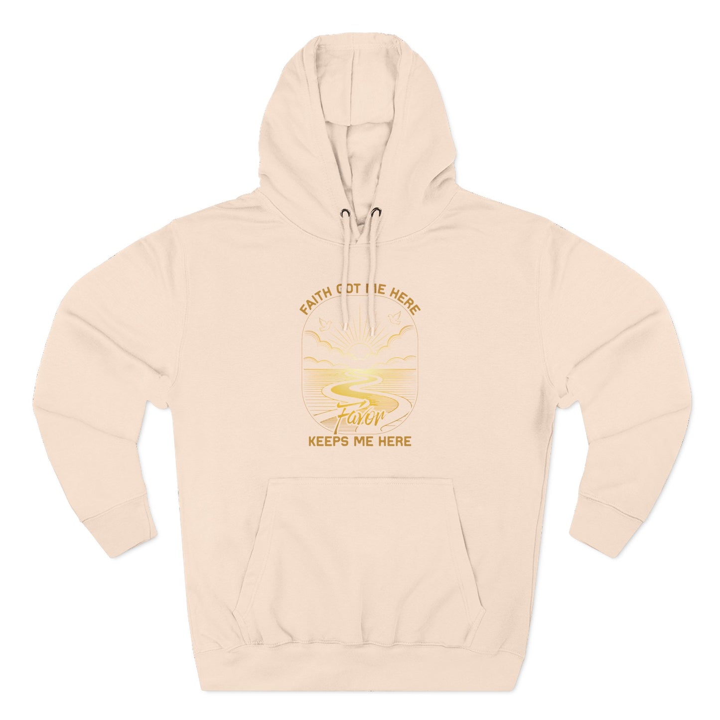Faith Got me Here. Favor keeps me moving  Hoodie