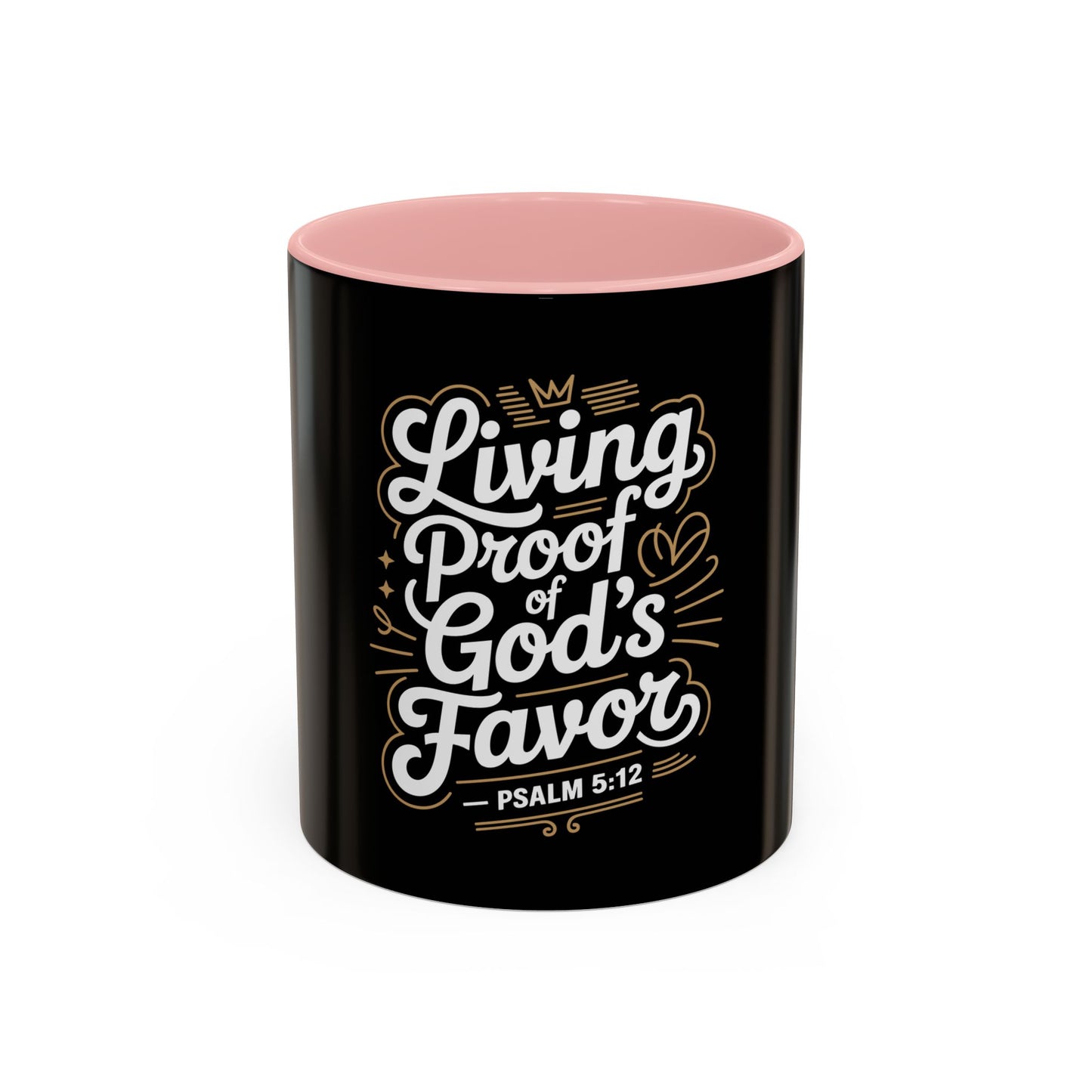 Living Proof of God's Favor Coffee Mug