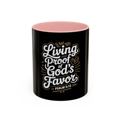Living Proof of God's Favor Coffee Mug