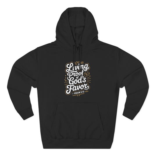 Living Proof of God's Favor Hoodie