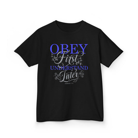 Obey First. Understand Later Kids Tee