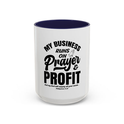My Business Runs on Prayer & Profit Coffee Mug