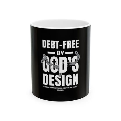 Debt-Free by God’s Design Ceramic Mug