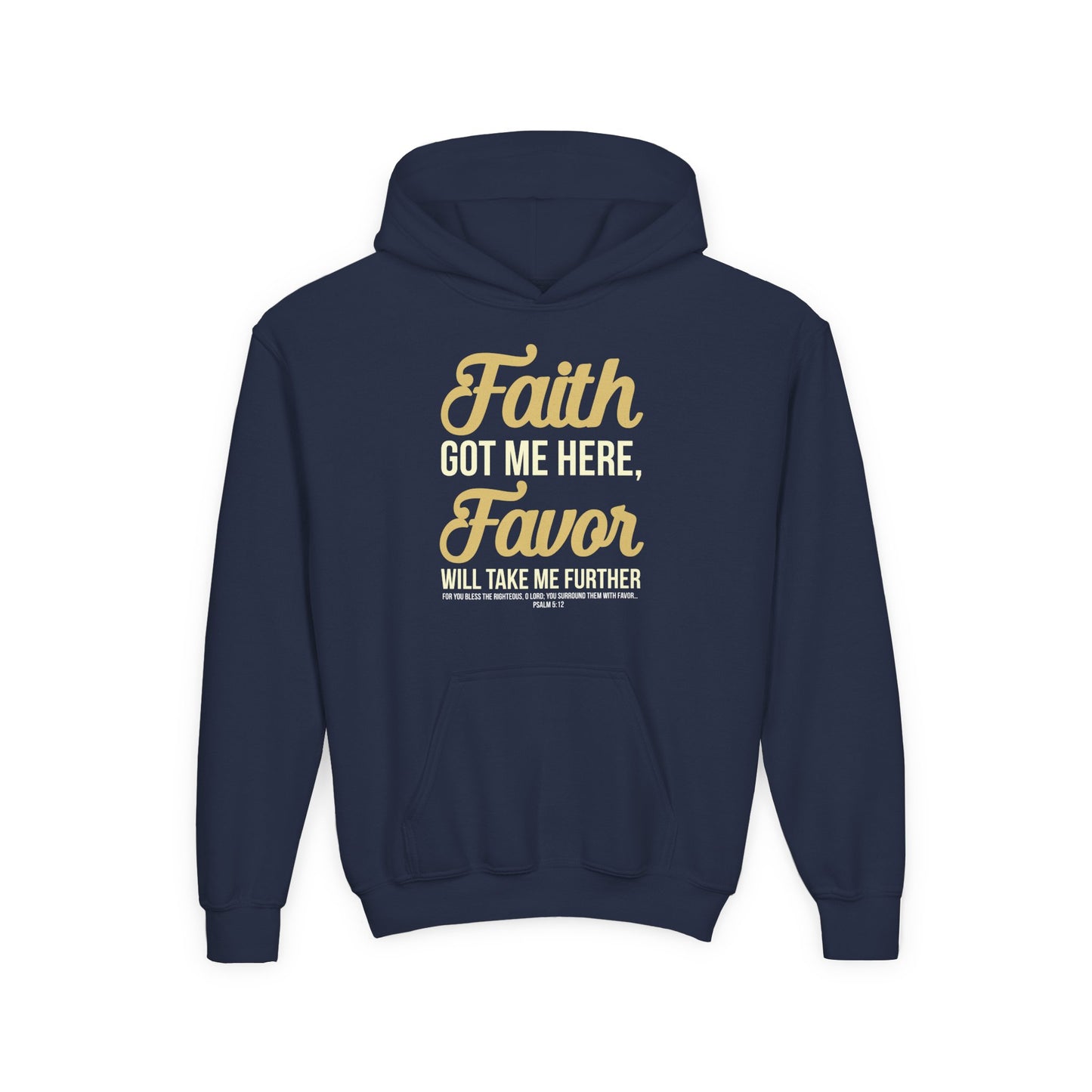 Faith Got Me Here, Favor Will Take Me Further Youth Hoodie