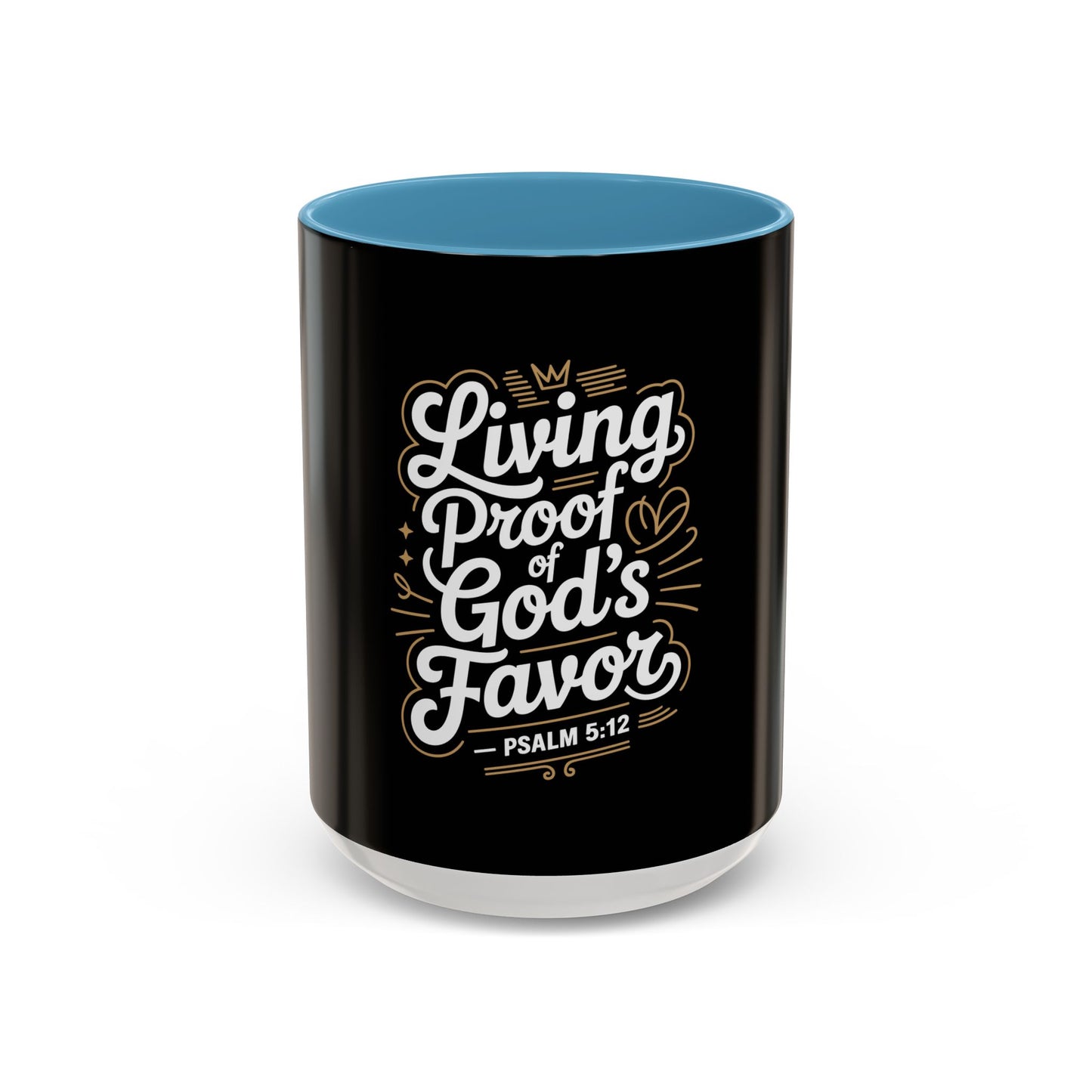 Living Proof of God's Favor Coffee Mug