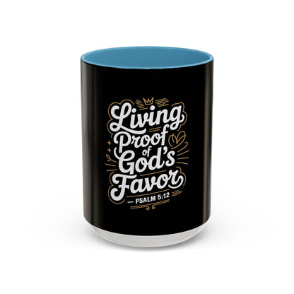 Living Proof of God's Favor Coffee Mug