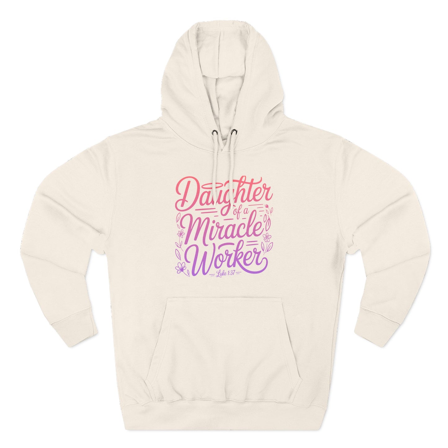 Daughter of a Miracle Worker Hoodie