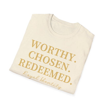 WORTHY. CHOSEN. REDEEMED Tee