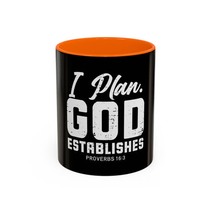 I Plan. God Establishes Coffee Mug