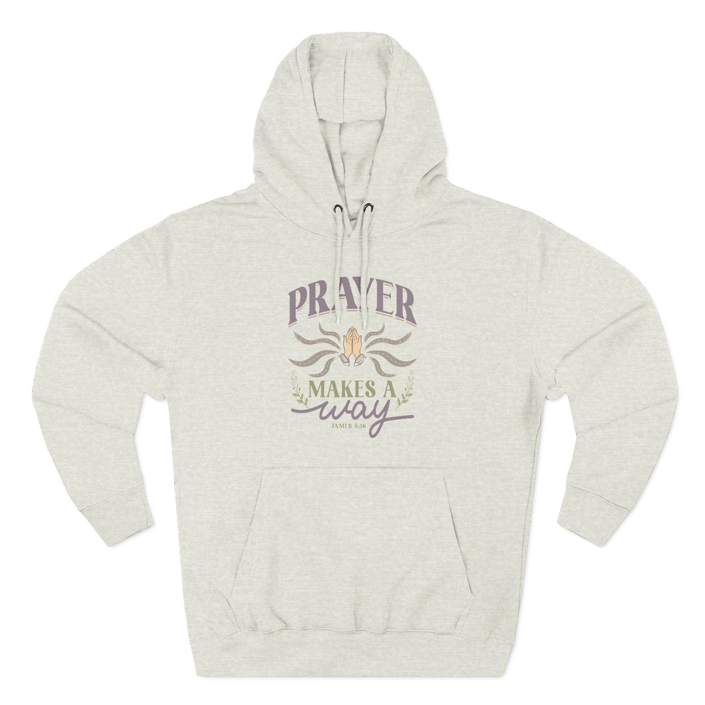 Prayer Makes a Way  Hoodie