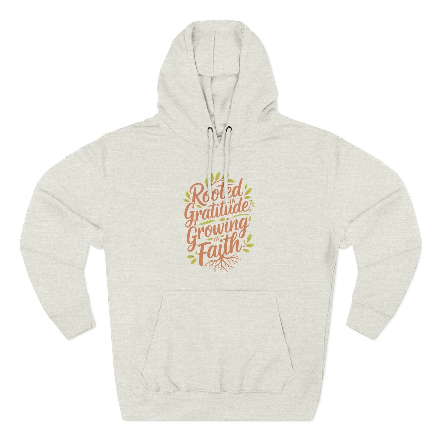 Rooted in Gratitude, Growing in Faith  Hoodie