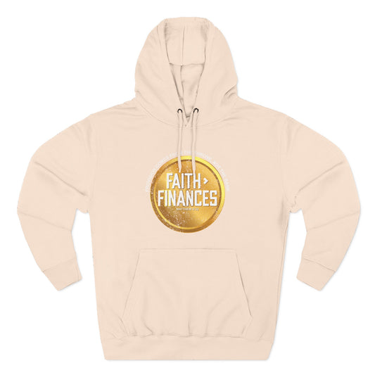 Faith > Finances  Hoodie