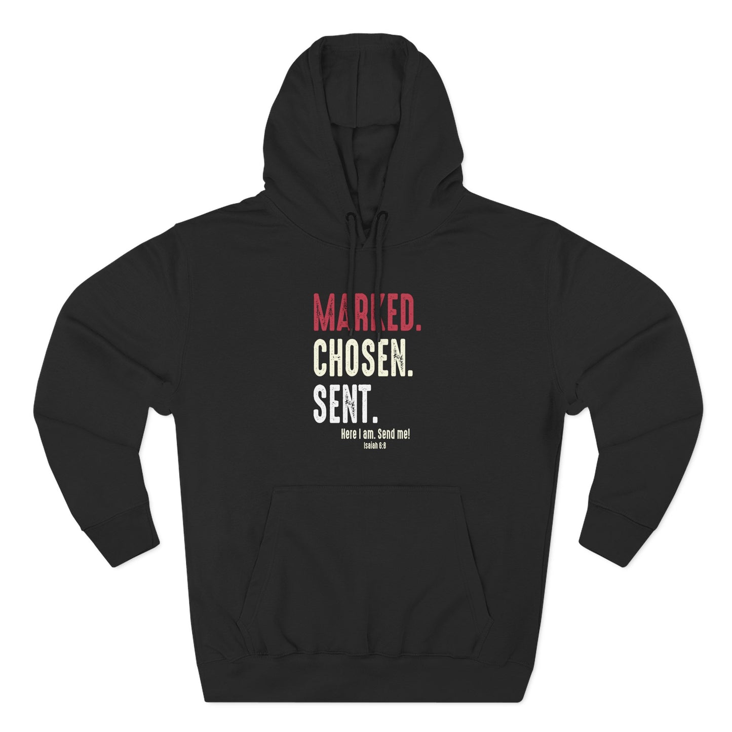 Marked. Chosen. Sent Hoodie
