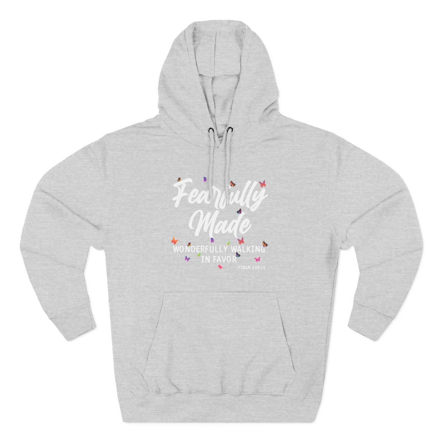 Fearfully Made — Wonderfully Walking in Favor   Hoodie