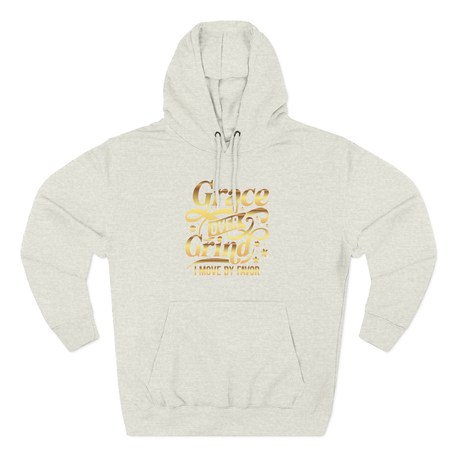 Grace Over Grind. I move by Favor Hoodie