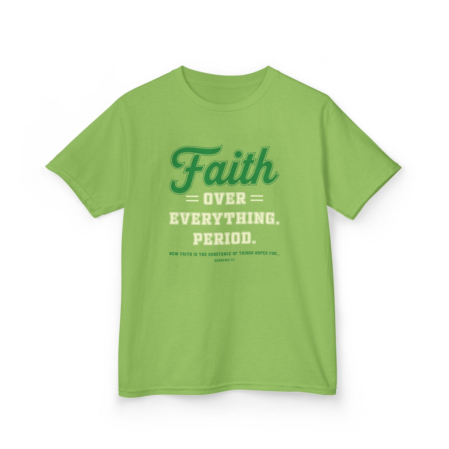 Faith Over Everything. Period Kids Tee