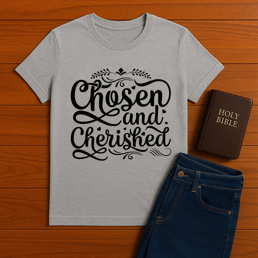 Chosen and Cherished  Tee