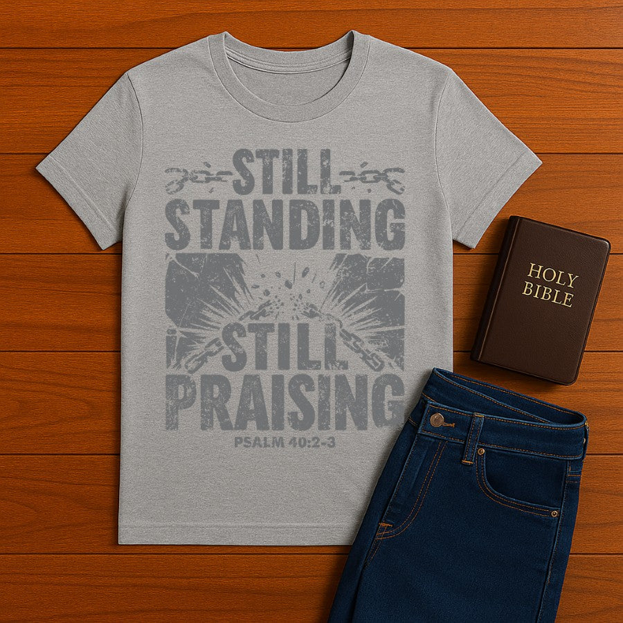 Still Standing Still Praising Tee