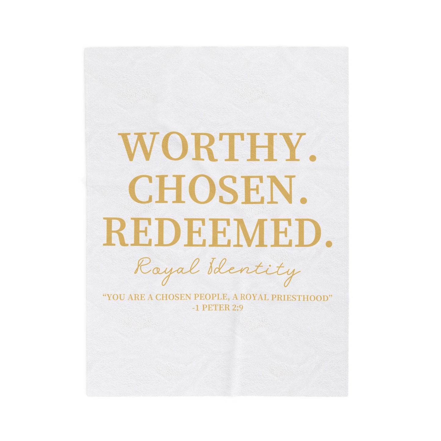 WORTHY. CHOSEN. REDEEMED Velveteen Plush Blanket