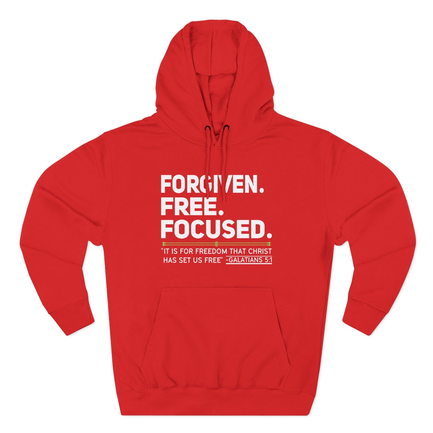 FORGIVEN. FREE. FOCUSED Hoodie