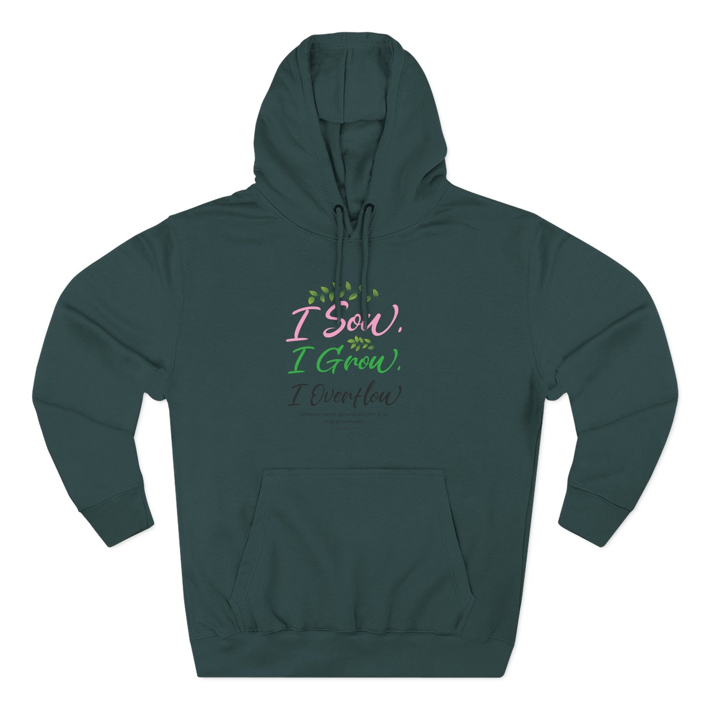 I Sow, I Grow, I Overflow Hoodie