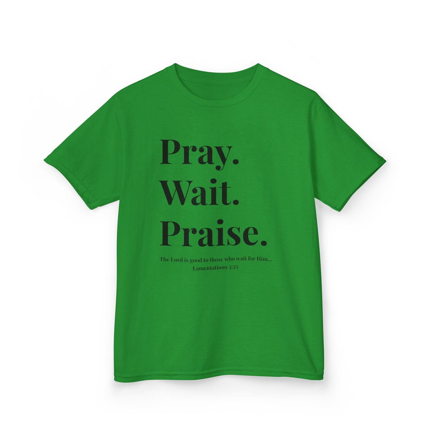Pray. Wait. Praise Kids Tee