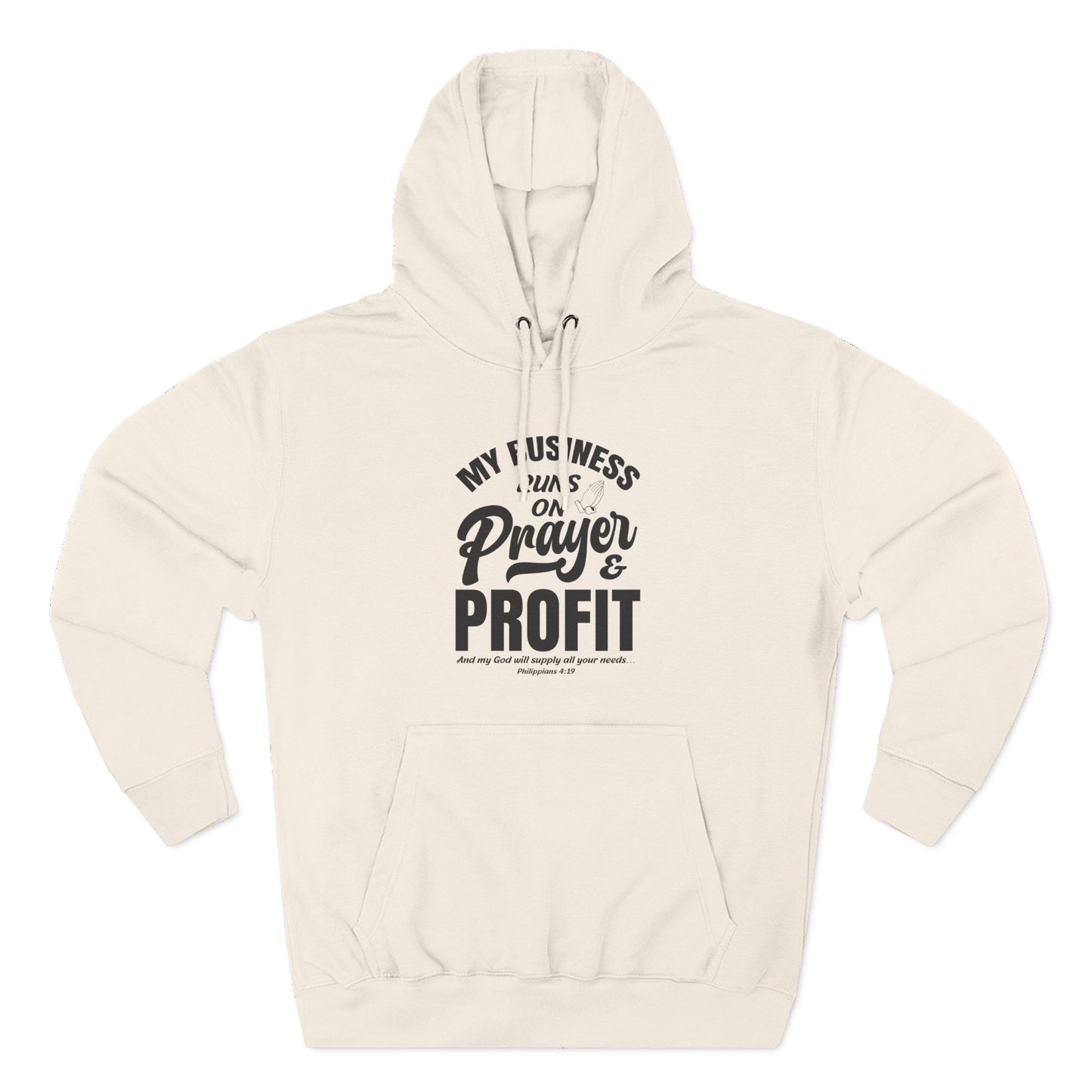 My Business Runs on Prayer & Profit Hoodie