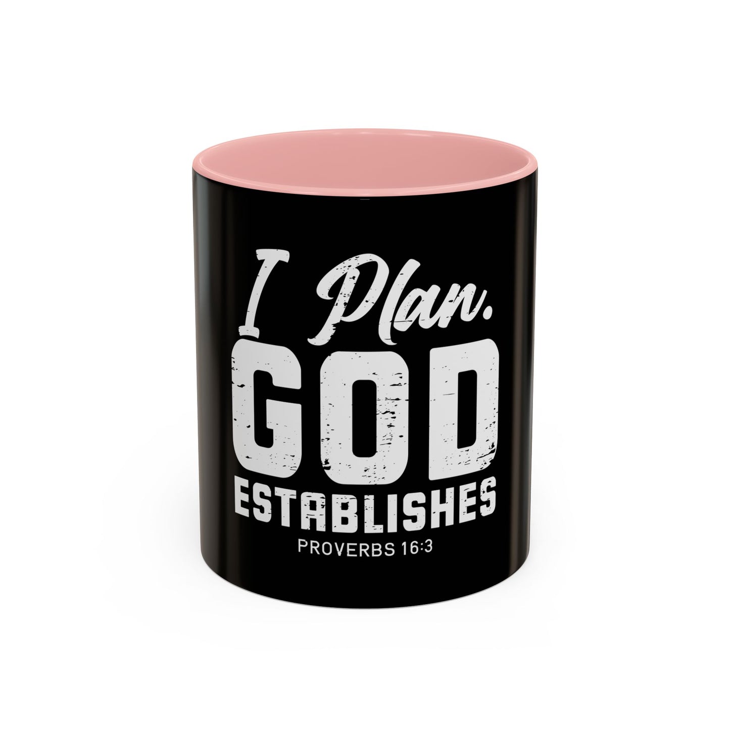 I Plan. God Establishes Coffee Mug