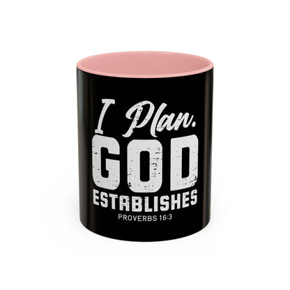 I Plan. God Establishes Coffee Mug