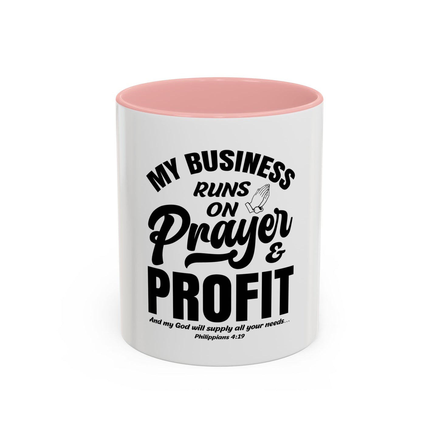 My Business Runs on Prayer & Profit Coffee Mug