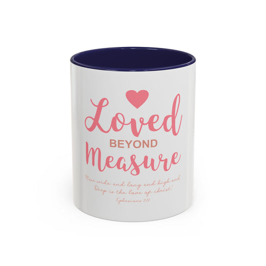 Loved Beyond Measure Coffee Mug