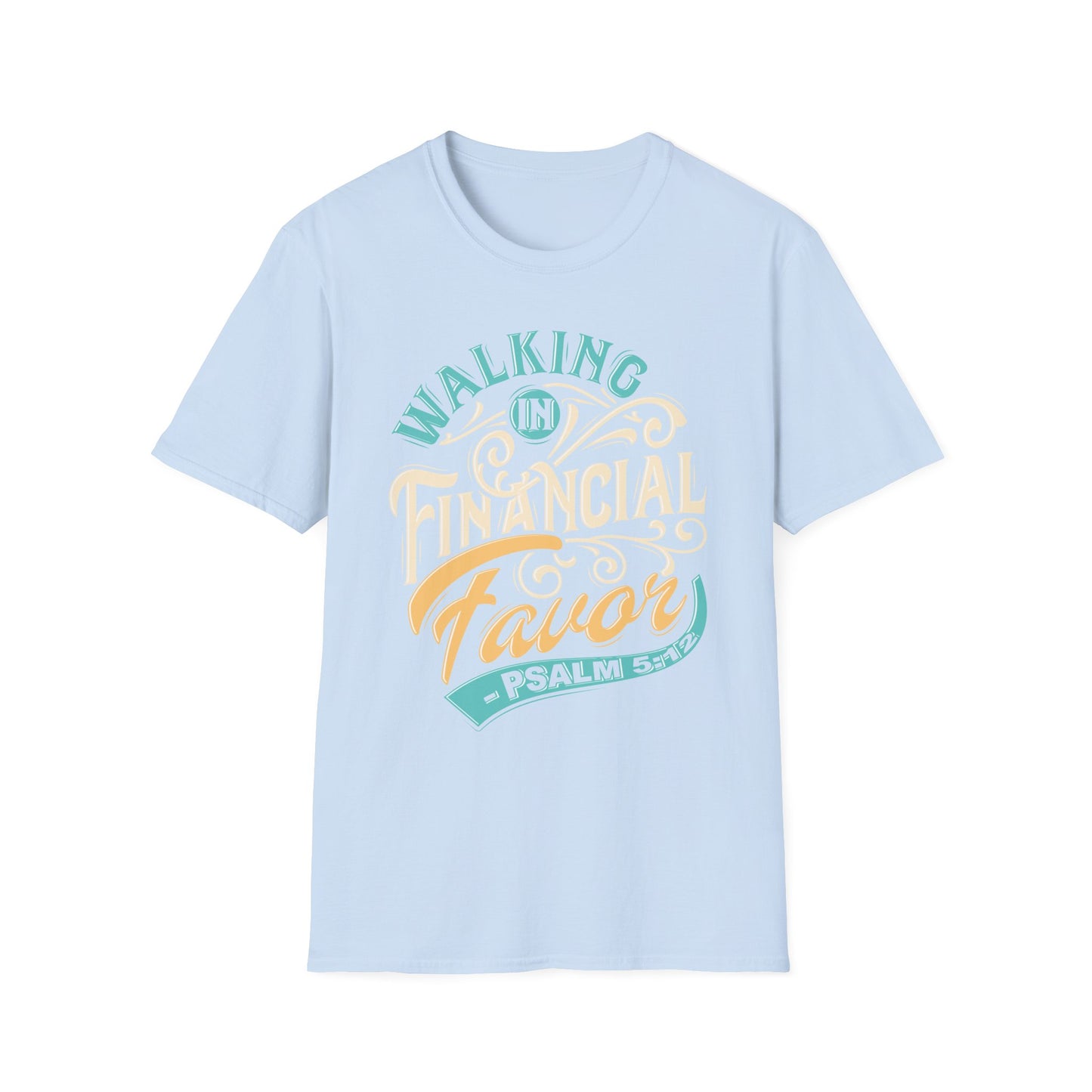Walking in Financial Favor Tee