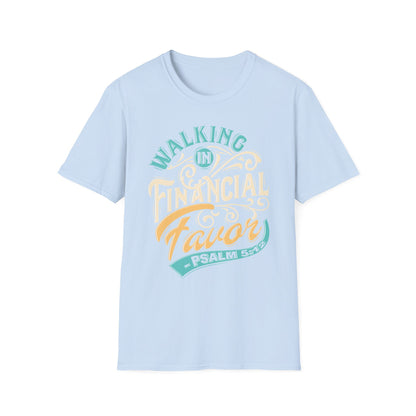 Walking in Financial Favor Tee