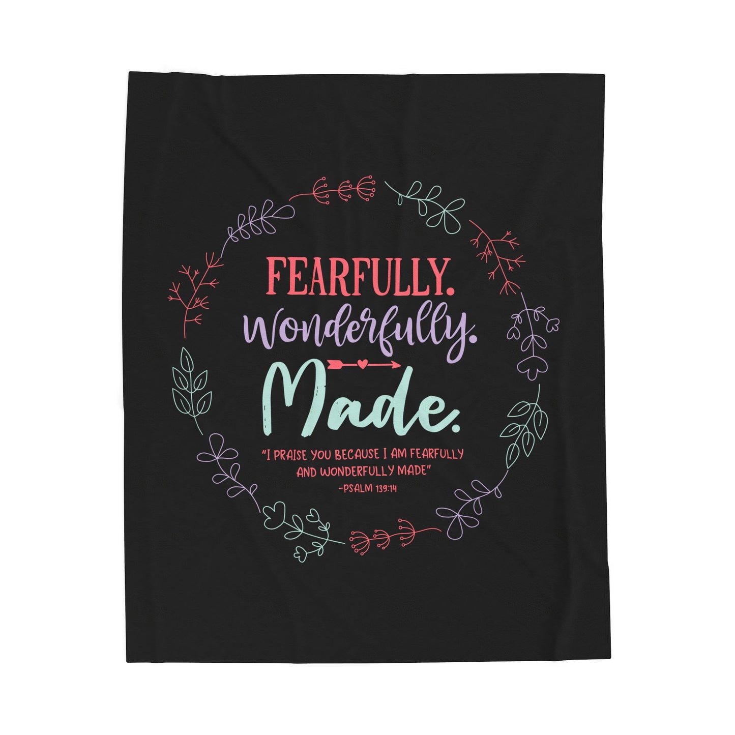 Fearfully. Wonderfully. Made Velveteen Plush Blanket
