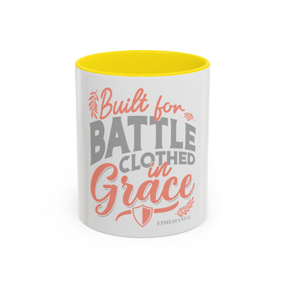 Built for Battle. Clothed in Grace. Coffee Mug