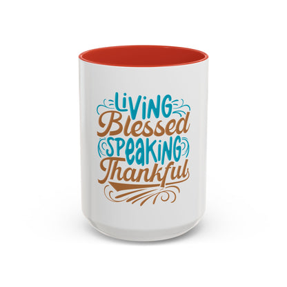 Living Blessed, Speaking Thankful Coffee Mug