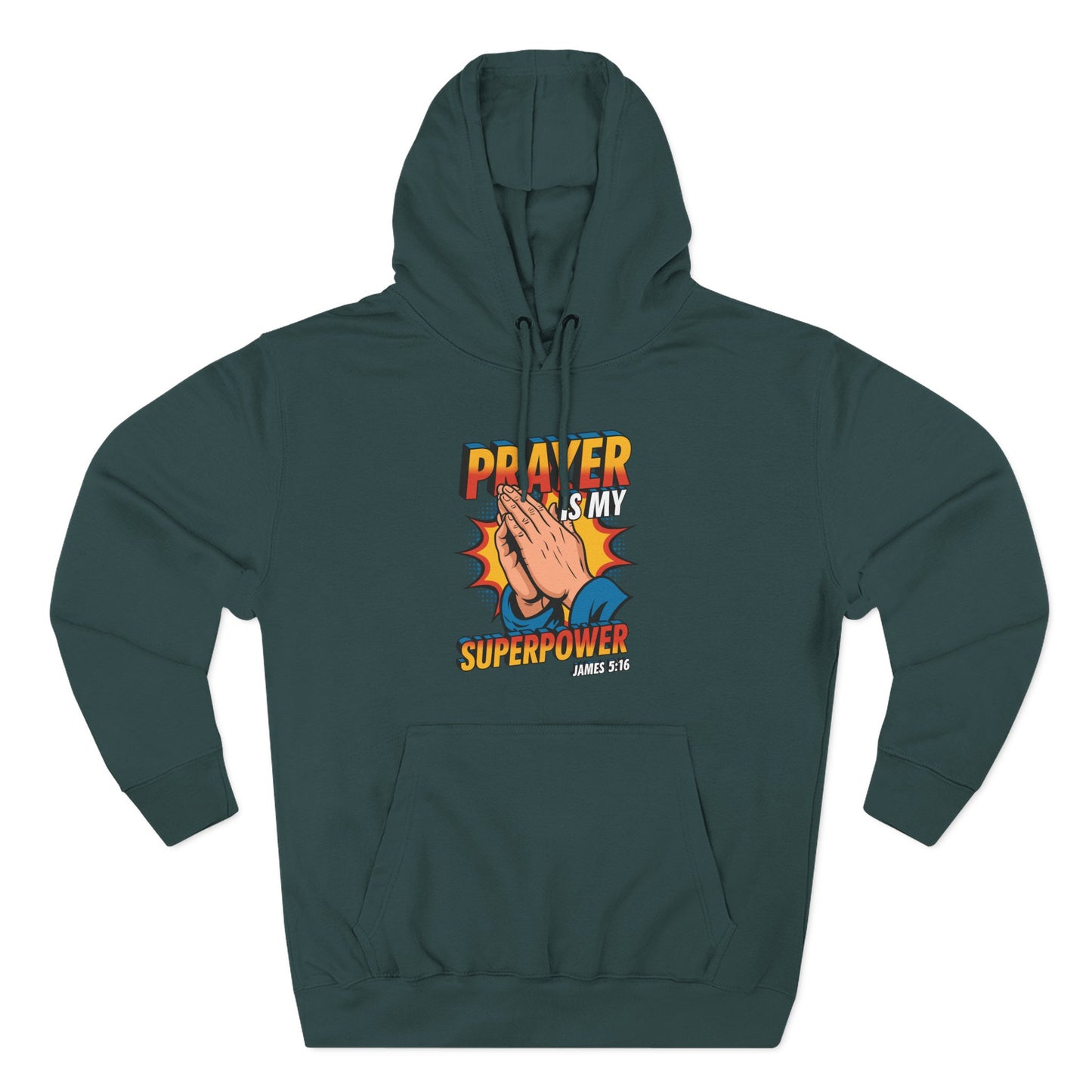 Prayer is My Superpower  Hoodie
