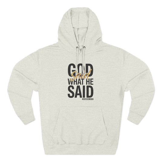 God Said What He Said  Hoodie