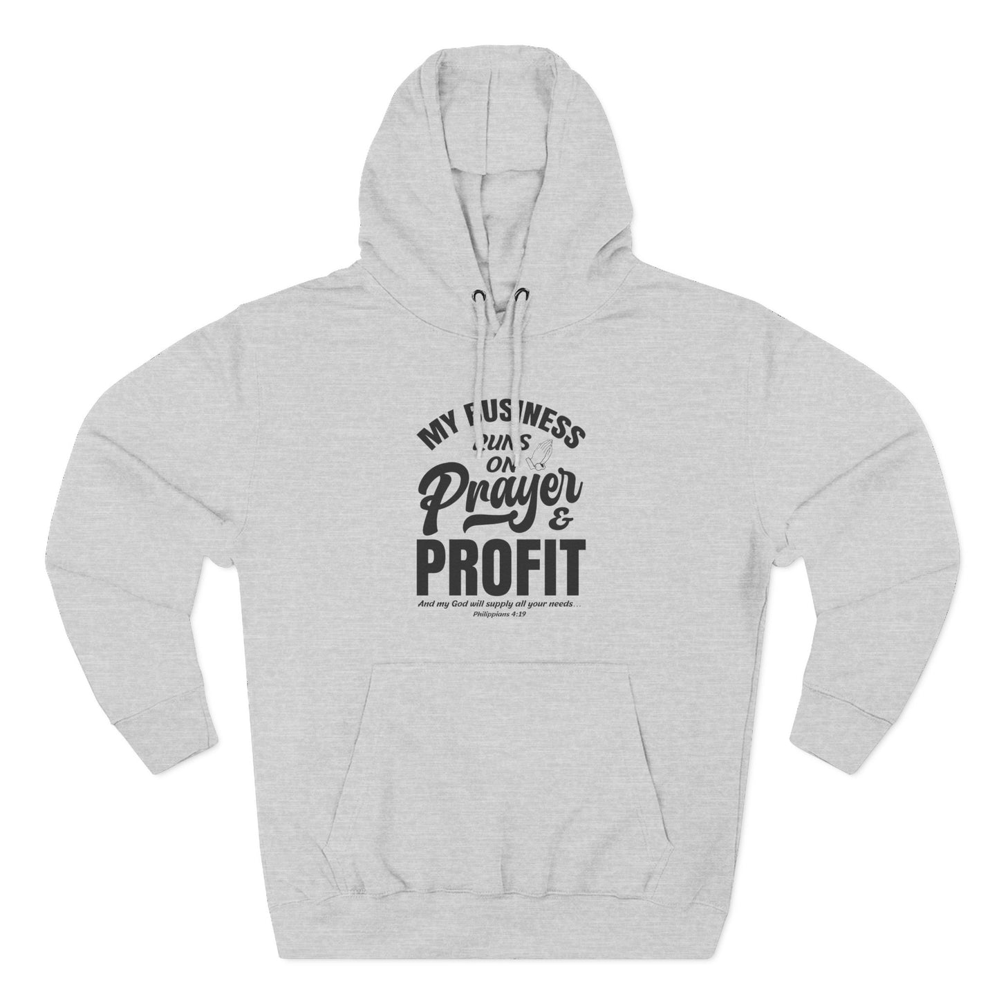 My Business Runs on Prayer & Profit Hoodie