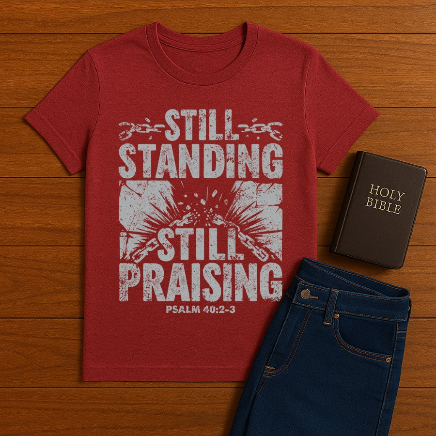 Still Standing Still Praising Tee