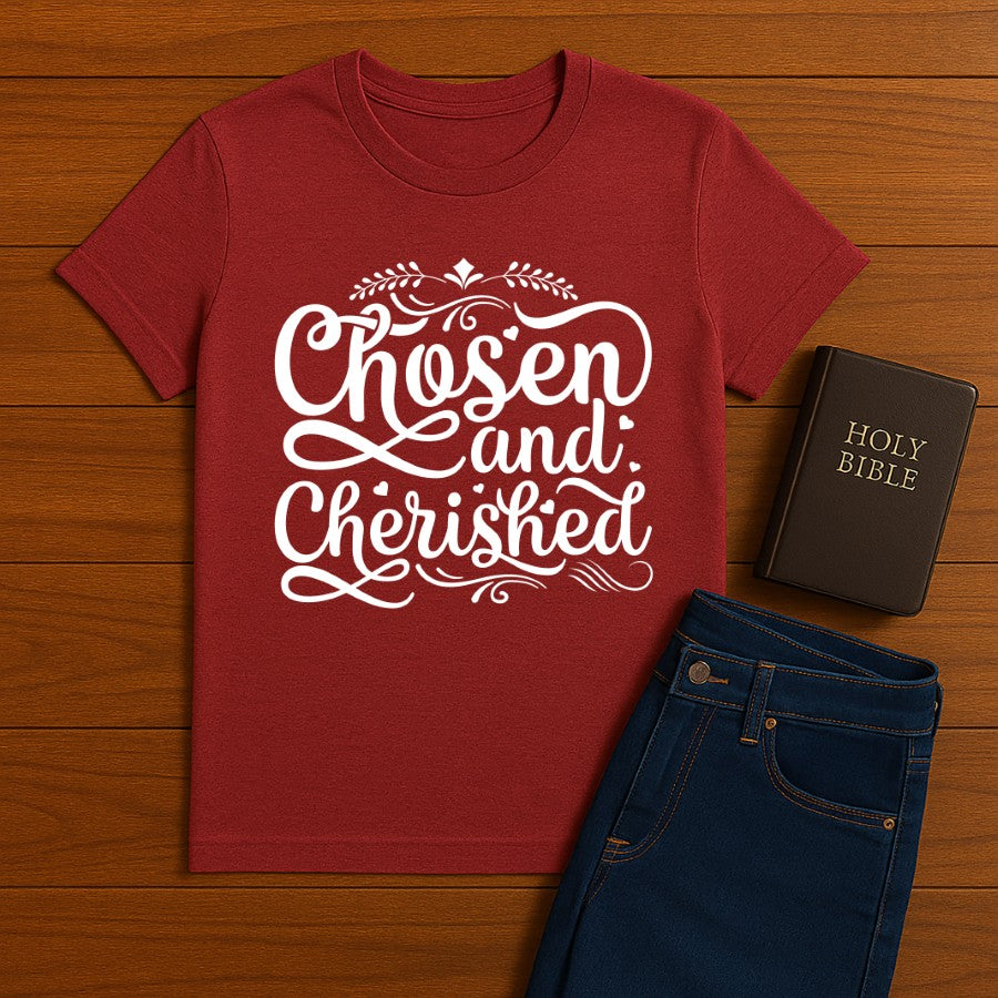 Chosen and Cherished  Tee