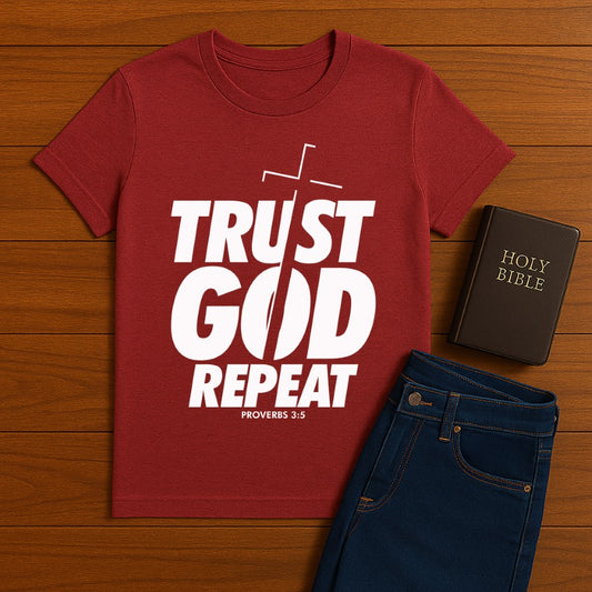 Trust God Repeat Tee