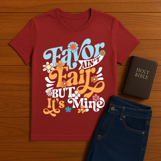 Favor ain't fair  Tee