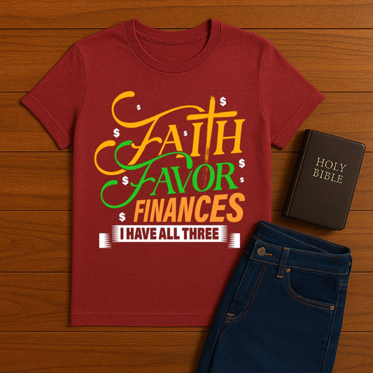 Faith Favor Finances Tee
