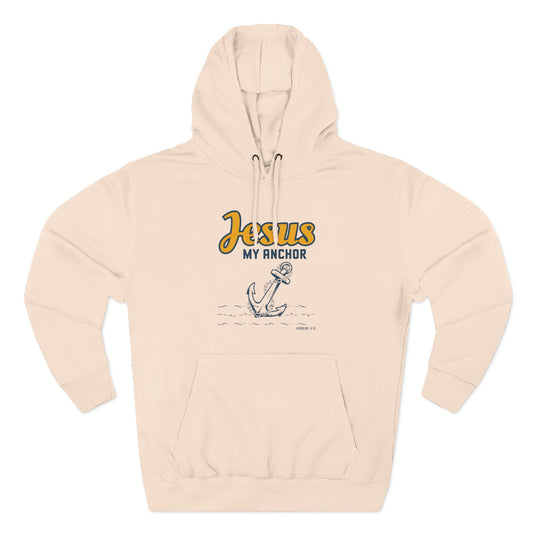 Jesus My Anchor Hoodie