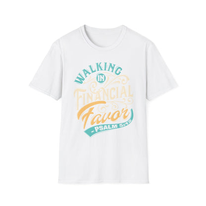 Walking in Financial Favor Tee