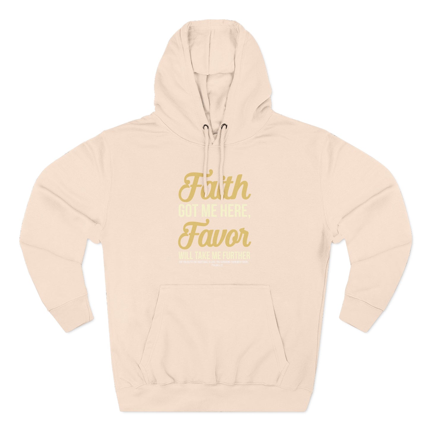 Faith Got Me Here, Favor Will Take Me Further Hoodie