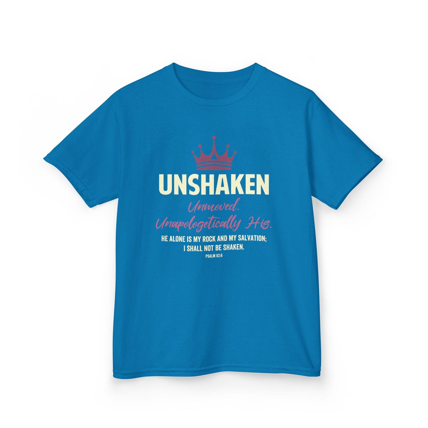 Unshaken. Unmoved. Unapologetically His Kids Tee
